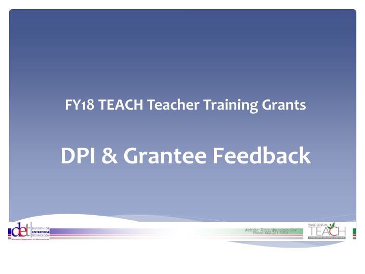 FY18 TEACH Teacher Training Grants Feedback and Updates