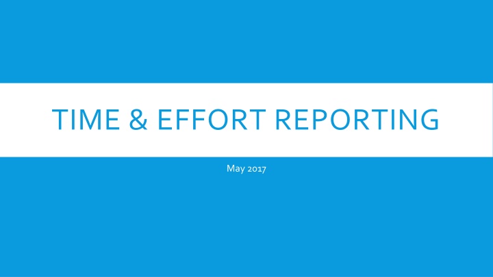 TIME & EFFORT REPORTING
