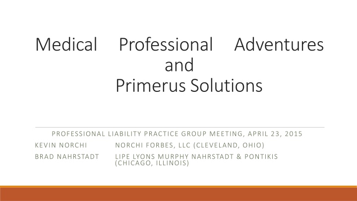 Professional Liability Practice Group Meeting Highlights