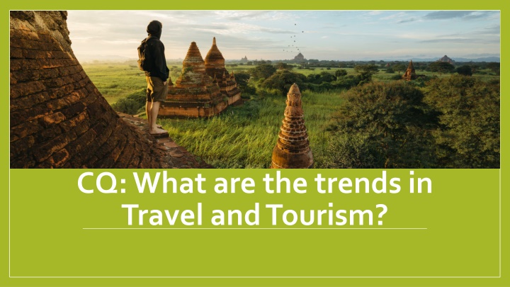 Key Travel & Tourism Trends 2018