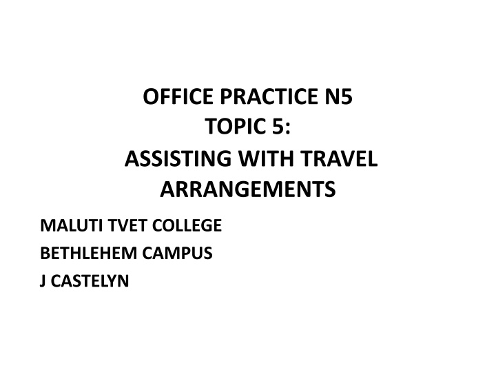 OFFICE PRACTICE N5 TOPIC 5:  ASSISTING WITH TRAVEL  ARRANGEMENTS