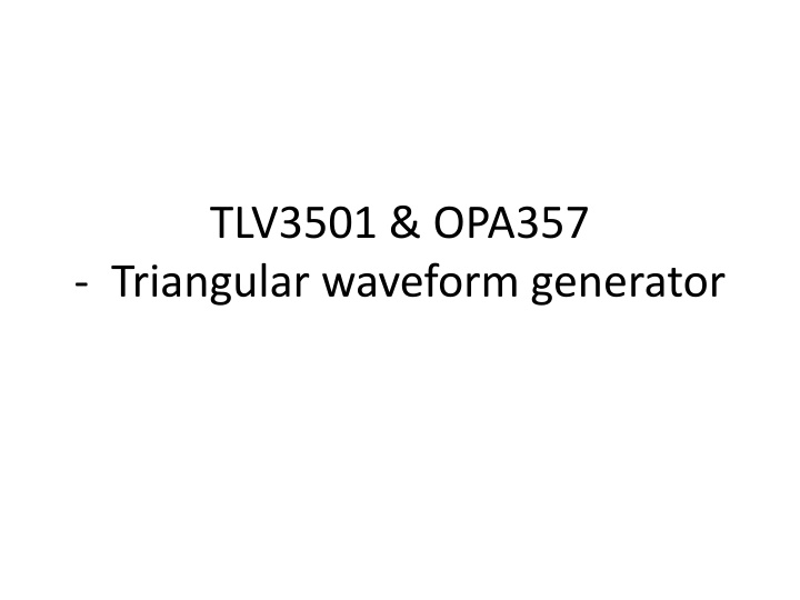 Triangular Waveform Generator with Various Voltage Divider Configurations