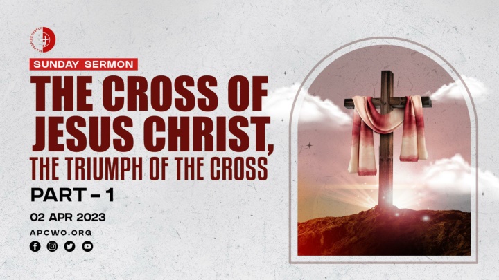 The Cross of Jesus Christ: Triumph and Trial