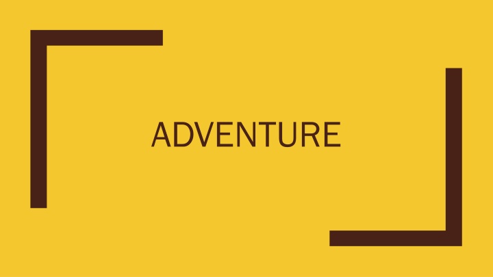 Adventure Stories: Triumph Over Injustice and Death