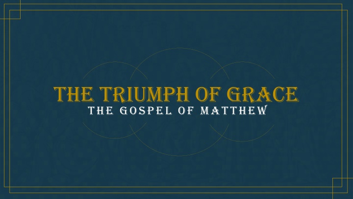 The Triumph of Grace