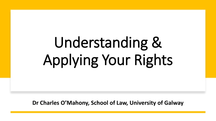 Applying Your Rights: Sources and Understanding Law