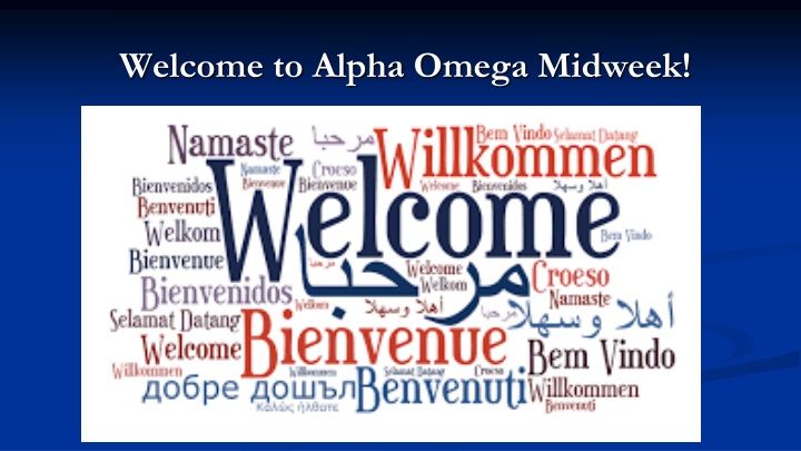 Welcome to Alpha Omega Midweek!