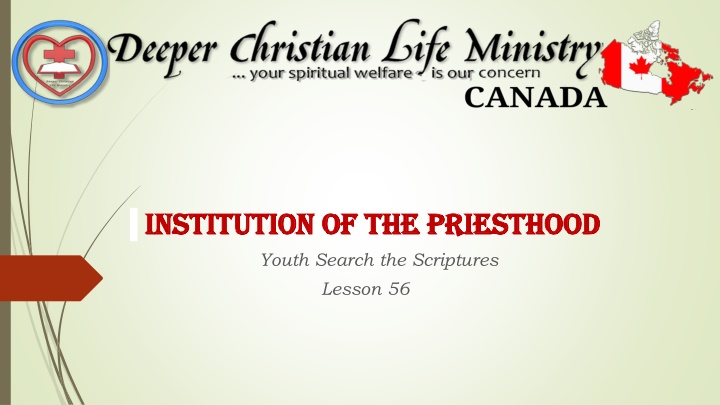INSTITUTION OF THE PRIESTHOOD INSTITUTION OF THE PRIESTHOOD