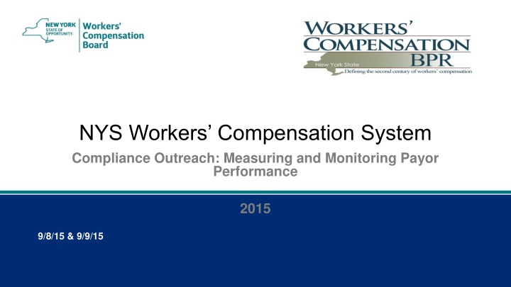 Measuring and Monitoring Payor Performance in NYS Workers Compensation System