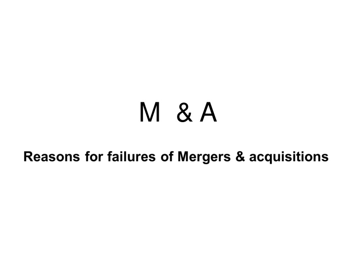 Failed Mergers & Acquisitions: Lessons Learned