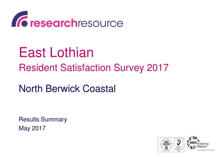 East Lothian Resident Satisfaction Survey 2017: North Berwick Coastal Results Summary