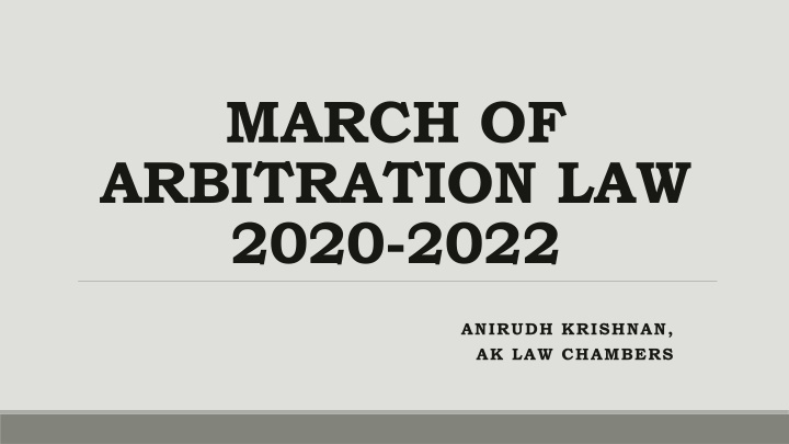 March of Arbitration Law 2020-2022 Insights