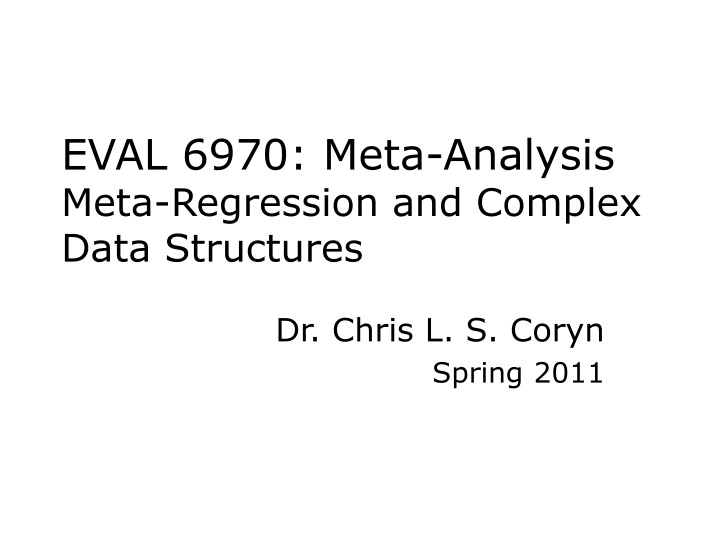 Meta-Regression and Complex Data Structures Overview