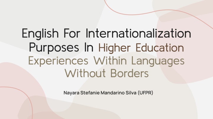 English for Internationalization Purposes in Higher Education Experiences
