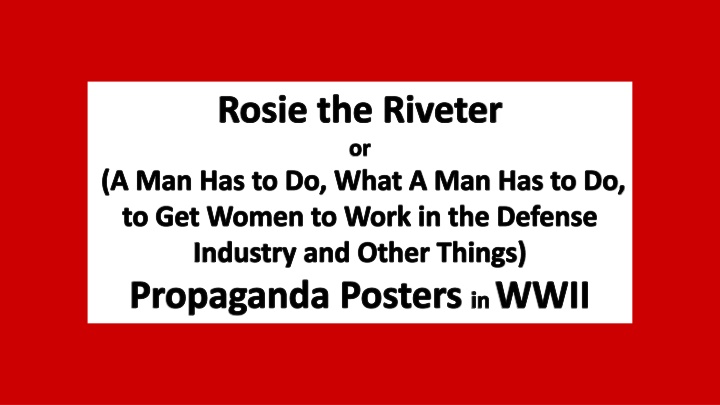 WWII Propaganda Posters Comparison