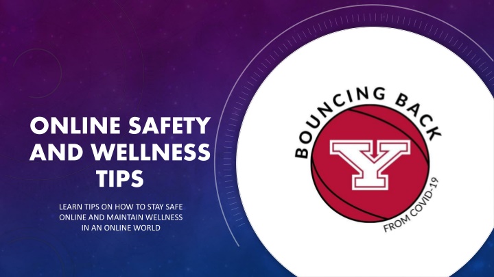 Protecting Yourself Online: Safety Tips for Wellness