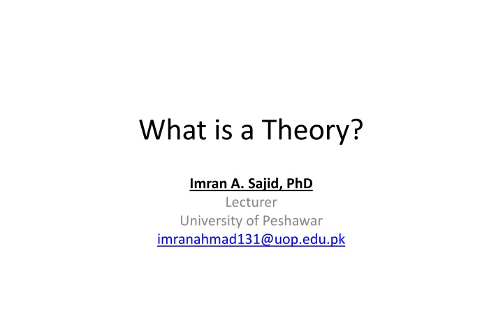 Theory: Nets to Rationalize, Explain, Master