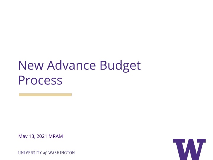 New Advance Budget Process Update