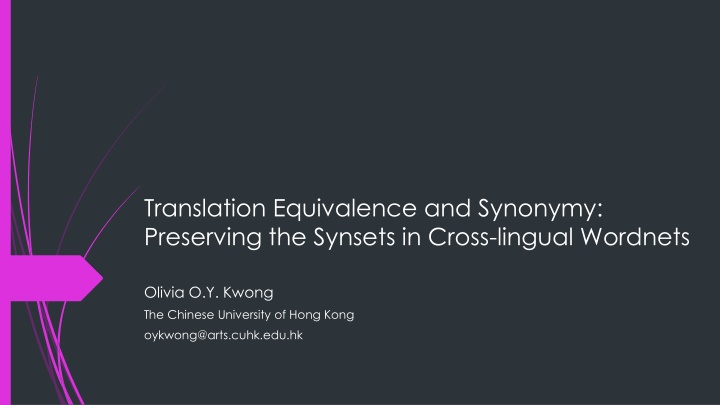 Translation Equivalence and Synonymy: Preserving the Synsets in Cross-lingual Wordnets