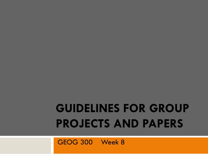 Guidelines for Group Projects and Papers