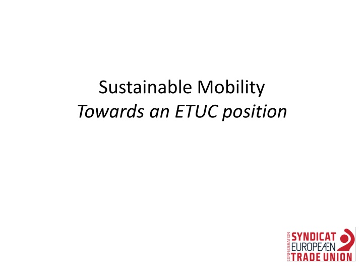 Sustainable Mobility: ETUC's Position