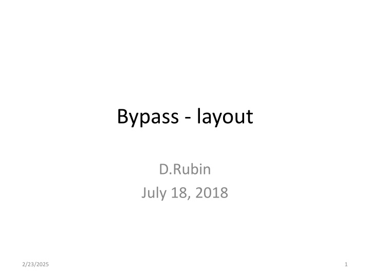 Bypass Layout and Undulator Dimensions for Accelerator Science