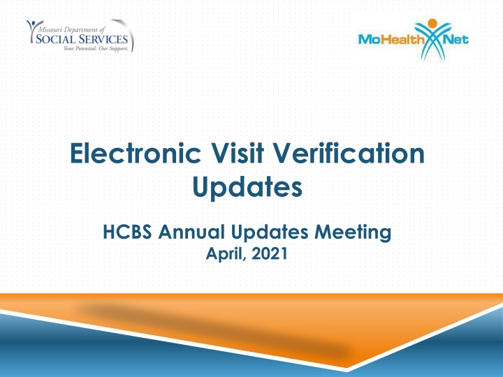 Updates on Electronic Visit Verification and EVV Requirements