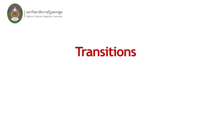 Transitions