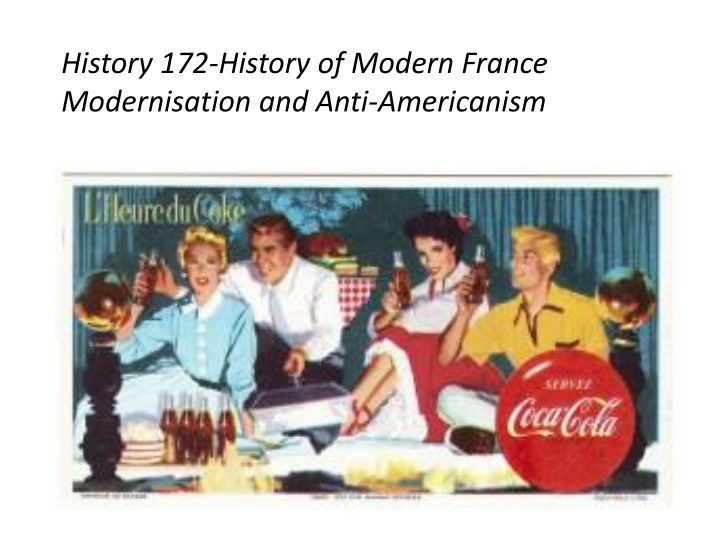 Modernisation and Anti-Americanism in History of Modern France