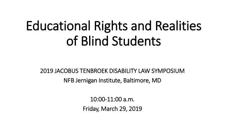 Educational Rights and Realities of Blind Students