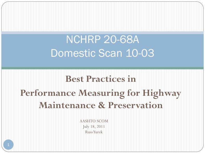 Best Practices in Performance Measuring for Highway Maintenance & Preservation