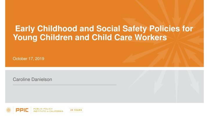Early Childhood Social Safety Policies