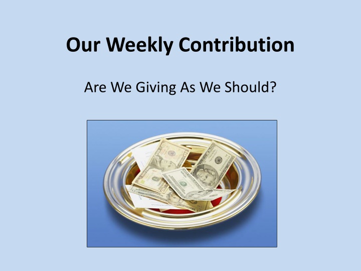 Weekly Contribution Guidelines