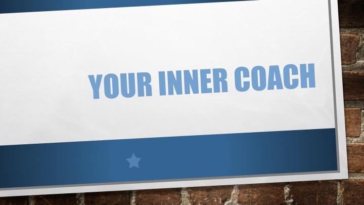 Inner Coach Building - Stop, Reflect, Improve