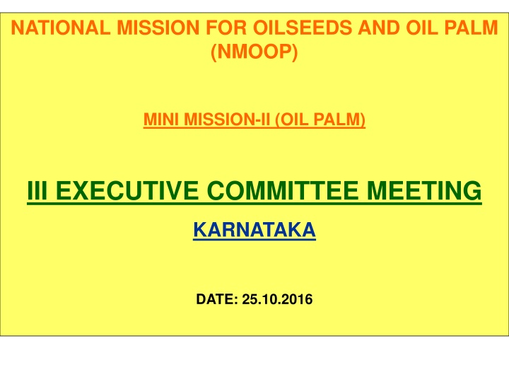 Progress Report on Oil Palm Cultivation in Karnataka