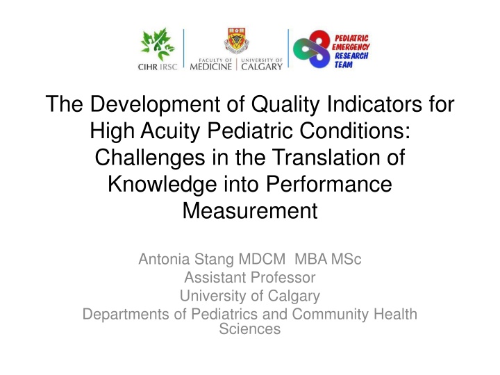 Challenges in Translation of High Acuity Pediatric Quality Indicators