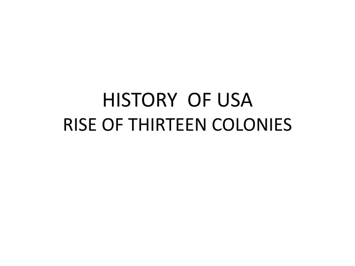 History of USA: Rise of Thirteen Colonies