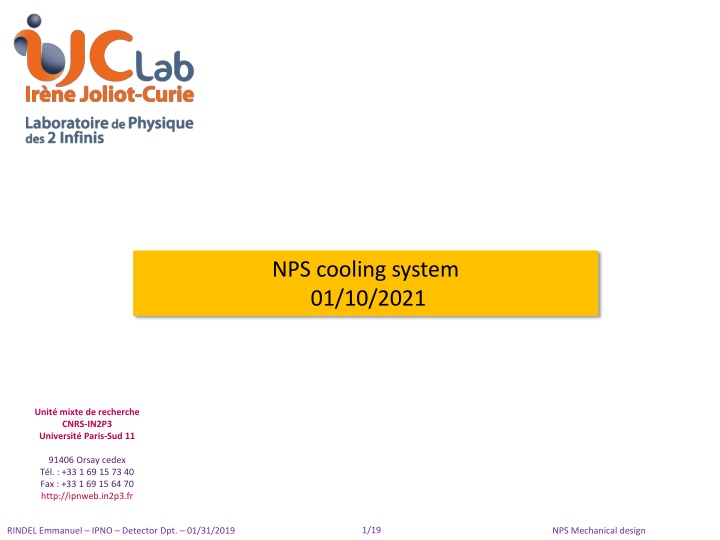 NPS Cooling System: Unit Mixte de Recherche CNRS-IN2P3 Orsay