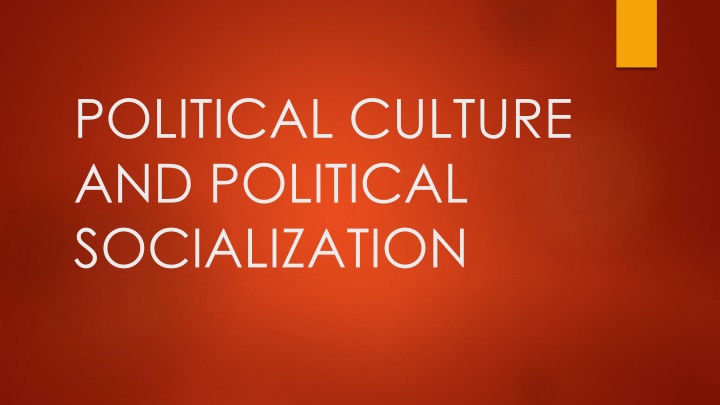 Delving into Political Culture