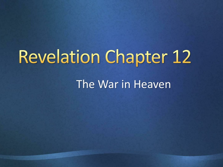 War in Heaven: Revelation Chapter 12