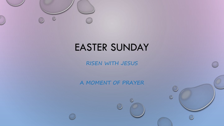 Risen with Jesus: A Moment of Prayer and Renewal