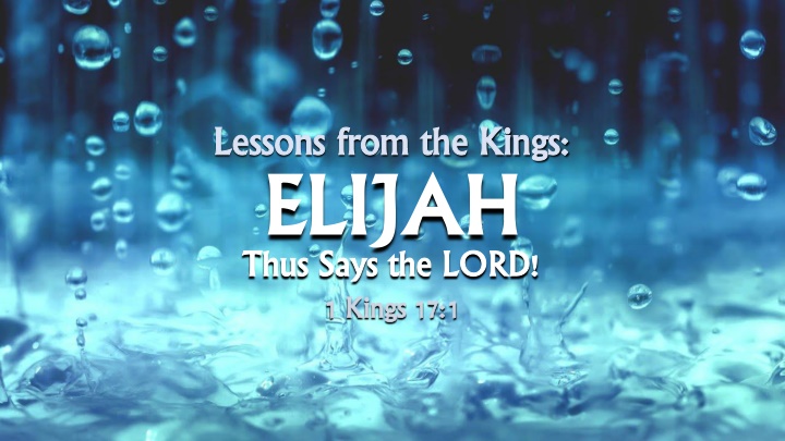 Lessons from Elijah - Thus Says the LORD!
