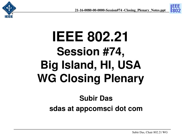 IEEE 802.21 Session #74 Closing Plenary Notes