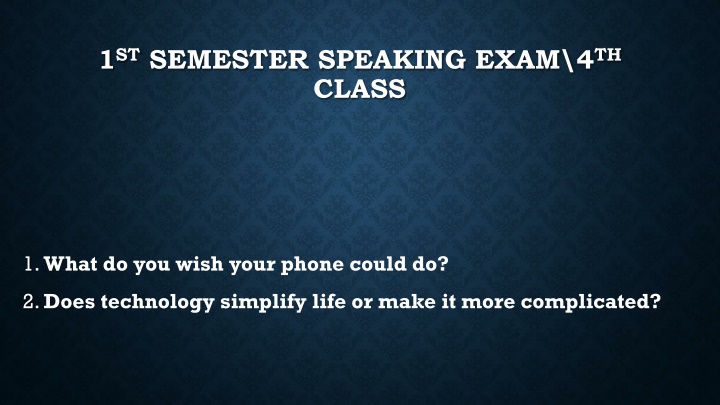 Speaking Exam Questions for 4th Class Regarding Technology and Travel