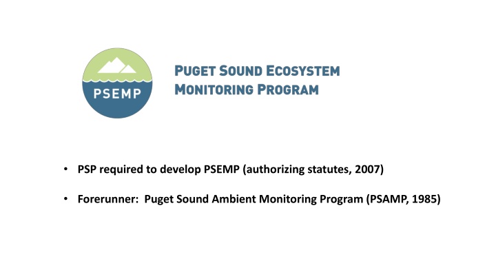 Puget Sound Ecosystem Monitoring Program: Advancing Restoration Efforts