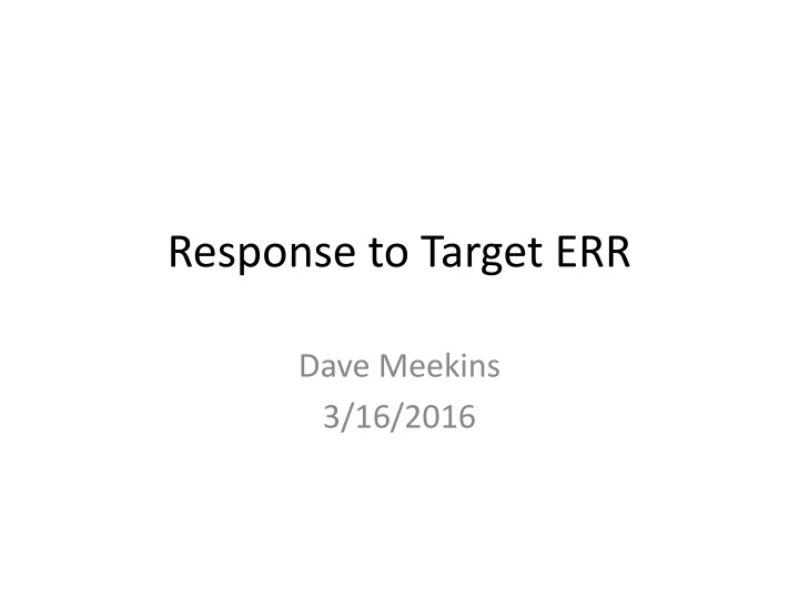 Response to Target ERR