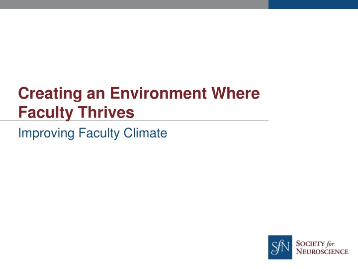 Creating an Environment Where  Faculty Thrives