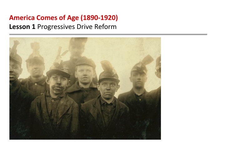 America Comes of Age: Progressives Drive Reform