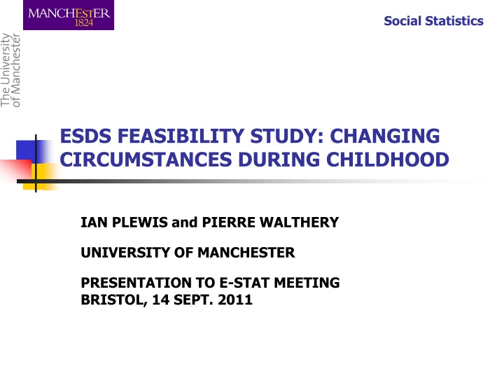 Social Statistics Feasibility Study: Changing Circumstances During Childhood