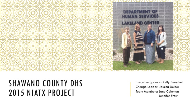 Shawano County DHS 2015 NIATX Project Summary